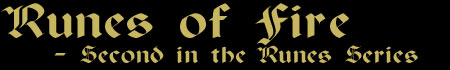 Runes of Fire - second in the Rune series